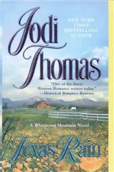 Book cover of Texas Rain by Jodi Thomas