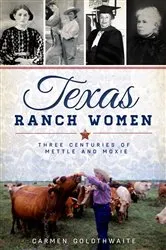 Book cover of Texas Ranch Women by Carmen Goldthwaite