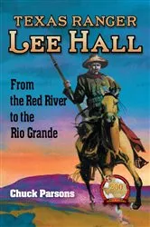 Book cover of Texas Ranger Lee Hall by Chuck Parsons