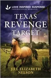 Book cover of Texas Revenge Target by Jill Elizabeth Nelson