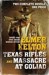 Book cover of Texas Rifles by Elmer Kelton