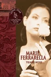 Book cover of Texas Rose by Marie Ferrarella