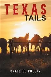 Book cover of Texas Tails by Craig B. Polenz