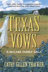 Book cover of Texas Vows: A McCabe Family Saga by Cathy Gillen Thacker