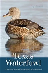 Book cover of Texas Waterfowl by William P. Johnson