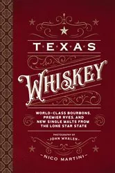 Book cover of Texas Whiskey by Nico Martini