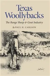 Book cover of Texas Woollybacks by Paul H. Carlson