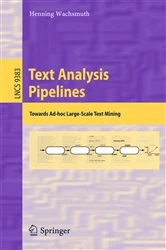 Book cover of Text Analysis Pipelines by Henning Wachsmuth