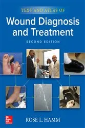 Book cover of Text and Atlas of Wound Diagnosis and Treatment, Second Edition (2nd ed.) by Rose Hamm