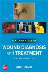 Book cover of Text and Atlas of Wound Diagnosis and Treatment, Third Edition (3rd ed.) by Rose Hamm