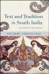 Book cover of Text and Tradition in South India by Velcheru Narayana Rao