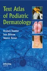 Book cover of Text Atlas of Podiatric Dermatology by Rodney Dawber