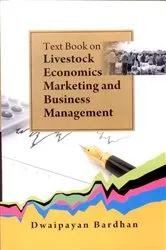 Book cover of Text Book on Livestock Economics/ Marketing and Business Management by Dwaipayan Bardhan