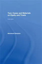 Book cover of Text, Cases and Materials on Equity and Trusts (4th ed.) by Mohamed Ramjohn