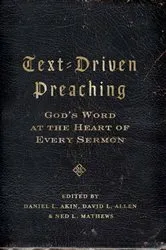 Book cover of Text-Driven Preaching by Dr. Daniel L. Akin