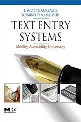 Book cover of Text Entry Systems by I. Scott MacKenzie