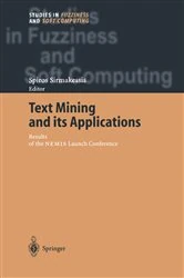 Book cover of Text Mining and its Applications by Spiros Sirmakessis