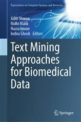 Book cover of Text Mining Approaches for Biomedical Data by Aditi Sharan