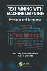 Book cover of Text Mining with Machine Learning by Jan Žižka
