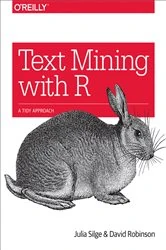 Book cover of Text Mining with R by Julia Silge