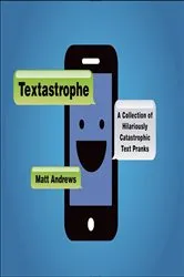 Book cover of Textastrophe by Matt Andrews