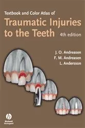 Book cover of Textbook and Color Atlas of Traumatic Injuries to the Teeth (4th ed.) by Jens O. Andreasen