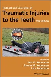 Book cover of Textbook and Color Atlas of Traumatic Injuries to the Teeth (5th ed.) by Jens O. Andreasen