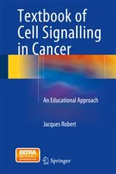 Book cover of Textbook of Cell Signalling in Cancer by Jacques Robert
