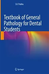 Book cover of Textbook of General Pathology for Dental Students by S.R. Prabhu