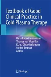 Book cover of Textbook of Good Clinical Practice in Cold Plasma Therapy by Hans-Robert Metelmann
