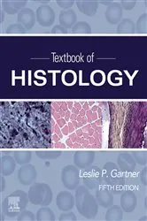 Book cover of Textbook of Histology E-Book (5th ed.) by Leslie P. Gartner PhD