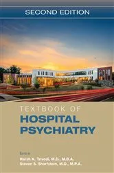 Book cover of Textbook of Hospital Psychiatry (2nd ed.) by Harsh K. Trivedi