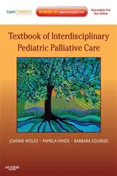 Book cover of Textbook of Interdisciplinary Pediatric Palliative Care E-Book by Wolfe MD, MPH, Joanne