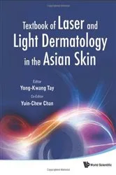 Book cover of Textbook Of Laser And Light Dermatology In The Asian Skin by Unknown