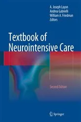 Book cover of Textbook of Neurointensive Care (2nd ed.) by A Joseph Layon