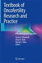 Book cover of Textbook of Oncofertility Research and Practice by Teresa K. Woodruff