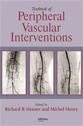 Book cover of Textbook of Peripheral Vascular Interventions (2nd ed.) by Richard R. Heuser