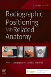 Book cover of Textbook of Radiographic Positioning and Related Anatomy (11th ed.) by Lampignano MEd, RT(R) (CT), John