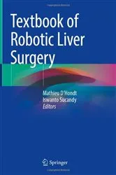 Book cover of Textbook of Robotic Liver Surgery by Mathieu D'Hondt