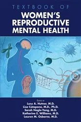 Book cover of Textbook of Women's Reproductive Mental Health by Lucy A. Hutner