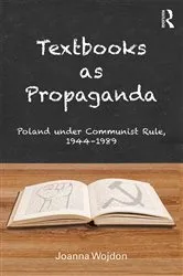 Book cover of Textbooks as Propaganda by Joanna Wojdon