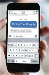 Book cover of Texting the Almighty by Ken Bartley