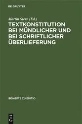 Book cover of Textkonstitution bei mündlicher und bei schriftlicher Überlieferung by Martin Stern