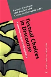 Book cover of Textual Choices in Discourse by Barbara Dancygier