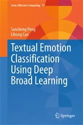 Book cover of Textual Emotion Classification Using Deep Broad Learning by Sancheng Peng