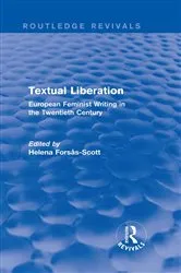 Book cover of Textual Liberation (Routledge Revivals) by Helena Forsas-Scott