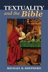 Book cover of Textuality and the Bible by Michael Brian Shepherd