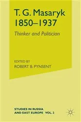 Book cover of T.G.Masaryk (1850-1937) by Robert B. Pynsent