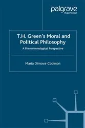 Book cover of T.H. Green's Moral and Political Philosophy by Maria Dimova-Cookson
