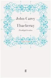 Book cover of Thackeray by John Carey